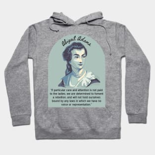 Abigail Adams Portrait and Quote Hoodie